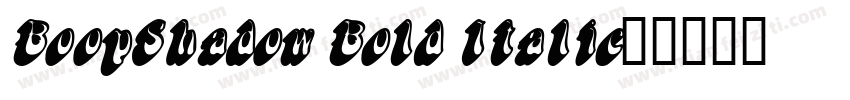 BoopShadow Bold Italic字体转换